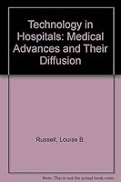 Technology in Hospitals: Medical Advances in Their Diffusion (Studies in Social Economics) 0815776292 Book Cover