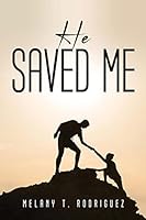 He Saved Me 1837616620 Book Cover