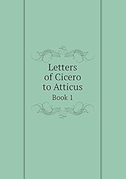 Paperback Letters of Cicero to Atticus Book 1 [Latin] Book