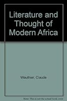 The Literature and Thought of Modern Africa 0435919261 Book Cover
