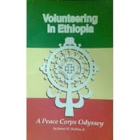Volunteering in Ethiopia: A Peace Corps Odyssey 0961610867 Book Cover