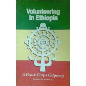 Paperback Volunteering in Ethiopia: A Peace Corps Odyssey Book