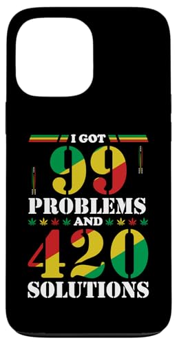I Got 99 Problems And 420 Solutions�G���i���҃}���t�@�i �X�}�z�P�[�X iPhone 13 Pro Max �p