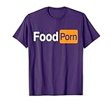 Food Porn - Funny Adult Food Lover T-Shirt