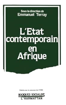 L'Etat contemporain en Afrique (Collection "Logiques sociales") (French Edition)
