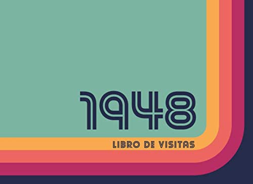 1948 Libros de Visitas: Libro de visitas para fiestas de cumpleaños de estilo retro para que la familia y los amigos inserten saludos y mensajes | 100 páginas | Vol 2