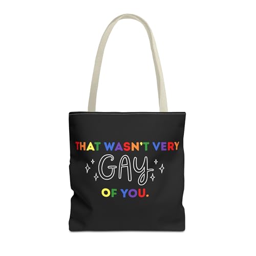 That Wasn't Very Gay of You Tote Bag, Quote Bag, Everyday, LGBTQ+ Gift, Pride Month Accessory