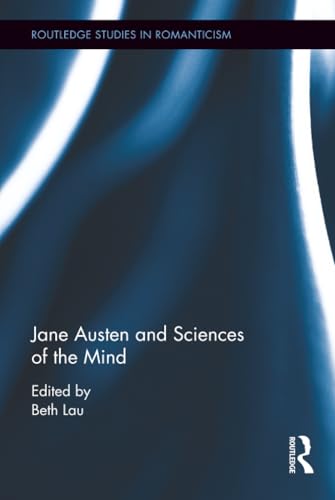 Jane Austen and Sciences of the Mind (Routledge Studies in Romanticism)