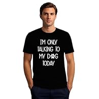 COMFORTABLE MATERIAL: This Dog Dad Shirt is made of 60% polyester, 35% rayon and 5% spandex, the fabric is soft and comfortable and very breathable to wear Unique Humorous Design:This Dog Dad Shirt features the hilarious phrase "Im Only Talking to My...