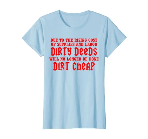 Vintage Dirty Deeds Will No Longer Be Done Dirt Cheap T-Shirt, Women, Baby Blue, Large