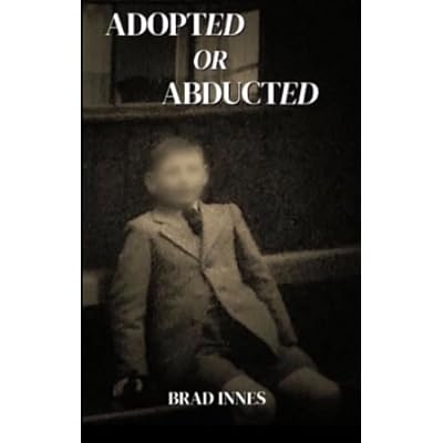 Adopted or Abducted