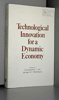 Paperback Technological Innovation for a Dynamic Economy Book