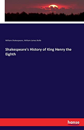 Shakespeare's History of King Henry the Eighth