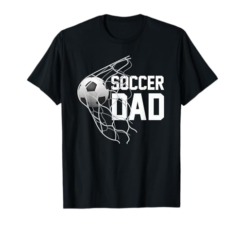 Soccer DAD | Football | Futbol | Parents | Goal | Gift T-Shirt