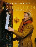 Preisvergleich Produktbild Weihnachten: Dekorieren, Schenken, Feiern