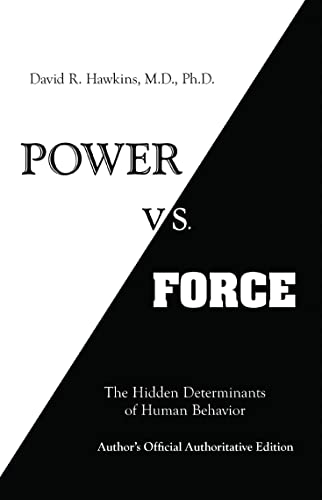 Power Vs Force: The Hidden Determination Of Humanbehaviour