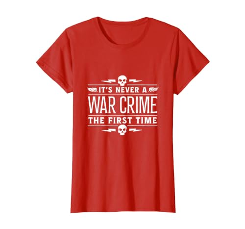 It's Never A War Crime The First Time - Funny Saying T-Shirt, Women, Red, 3X-Large