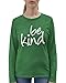 Go All Out Large Kelly Adult Be Kind Heart Long Sleeve T-Shirt