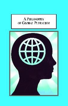 Buy A Philosophy of Global Pluralism: A Multicultural Approach to Political Theory — BookShops.in
