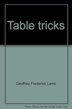 Table tricks