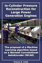 Resumen Edition Livre Audio In-Cylinder Pressure Reconstruction for Large Power Generation Engines: The proposal of a Machine