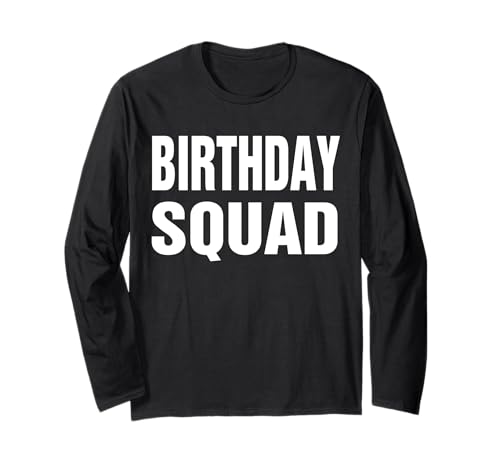 Birthday Squad T Shirt Gift for Men Women Boys Girls Kids Maglia a Manica