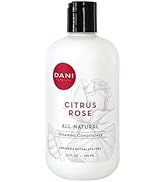 DANI Naturals Conditioner – Citrus Rose, Detoxifying &amp; Clarifying, Lightweight Hydration for Oily...