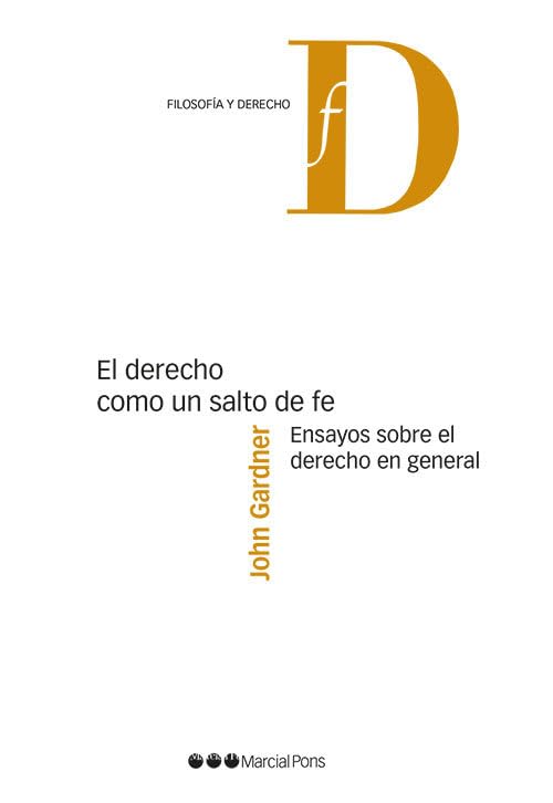 Essais sur le Droit en général philosophique : ouvrage El Derecho como un salto de fe