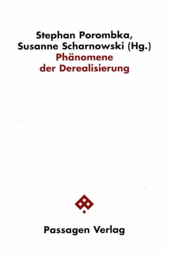 Phänomene der Derealisierung. (Passagen Literaturtheorie)
