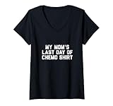 Photo Gallery donna camicia my mom last day of chemo maglietta con collo a v Photo Gallery donna camicia my mom last day of chemo maglietta con collo a v