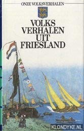 Hardcover Volksverhalen uit Friesland (Onze volksverhalen) (Dutch Edition) [Dutch] Book