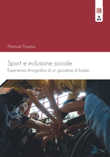 Sport e inclusione sociale: Esperienza etnografica di un giocatore di