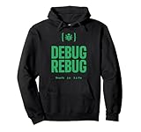 Ce design « Debug Rebug » devrait être adapté à chaque personne technologique. Pour programmeur d'applications, codeur, développeur Web, administrateur système ou même manager amateur de technologie