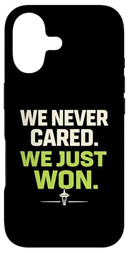 We Never Cared, We Just Won Funny Sports Fan �X�}�z�P�[�X iPhone 17 �p