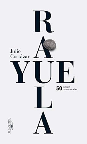 Rayuela Edici?n conmemorativa 50 aniversario (Spanish Edition) by Julio Cort?zar (2013-04-01)