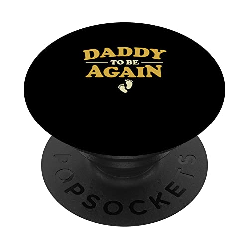 Daddy To Be Pregnancy Announcement New Daddy Again PopSockets Swappable PopGrip, Black