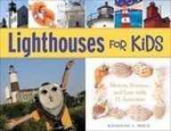 Lighthouses for Kids: History, Science, and Lore With 21 Activities 143526102X Book Cover