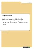 galeria kaufhof online  Welche Chancen und Risiken hat Krisenmanagement? Analyse der Unternehmenskrise von Galeria Kaufhof GmbH