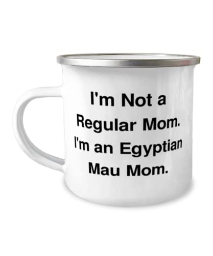 Cheap Egyptian Mau Cat Gifts, I'm Not a Regular Mom. I'm an Egyptian Mau Mom, Egyptian Mau Cat 12oz Camper Mug From Friends, Cat toys, Catnip, Scratching post, Litter box, Food bowl, Pet carrier
