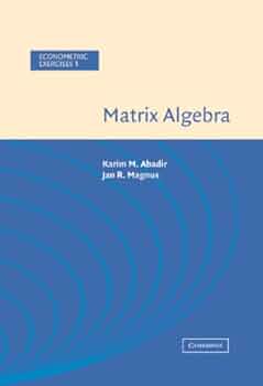 Amazon | Matrix Algebra (Econometric Exercises Book 1) (English