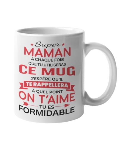 Mug Super Maman 330ml Céramique – Message d’amour Maman on t’aime tu es formidable - Cadeau Original pour Maman – Idée Cadeau Fête des Mères, Anniversaire, Noël – Tasse pour Mère (Maman)