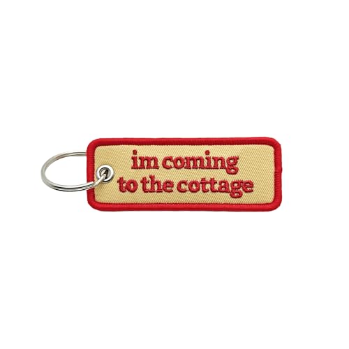Im Coming to the Cottage Keychain Funny Cottage Gift - Embroidered Fabric Key Ring for Cabin Lake House & Vacation Lovers