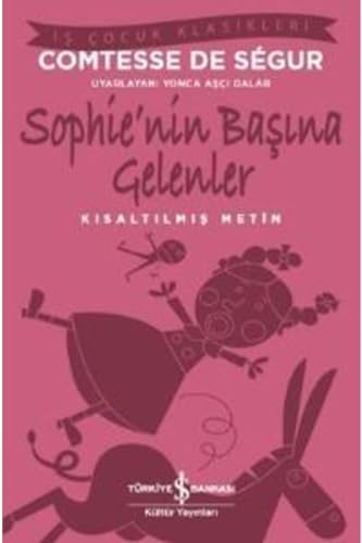 Sophie’nin Başına Gelenler: Kısaltılmış Metin