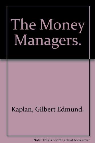 The Money Managers. 0394436709 Book Cover