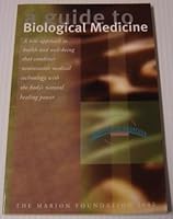 A Guide to Biological Medicine 1931188068 Book Cover