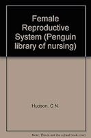 The female reproductive system (Penguin library of nursing) 0443016097 Book Cover