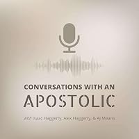 Conversations With An Apostolic's Podcast