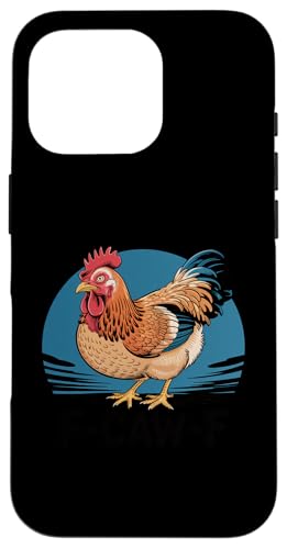 F-Caw-F Chicken FCAWF Chicken Funny Humor Japanese Art �X�}�z�P�[�X iPhone 16 Pro �p