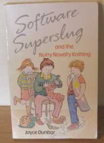 Software Superslug and the Nutty Novelty Knitting (Simon & Schuster young books)