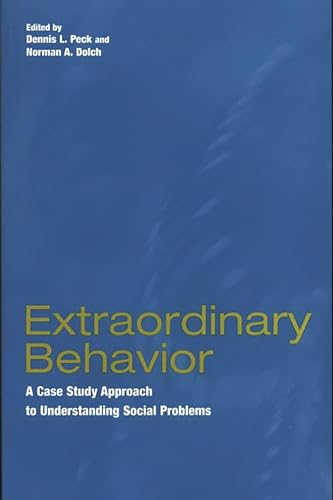 Extraordinary Behavior: A Case Study Approach to Understanding Social Problems view 2